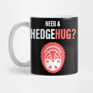 Hedgehug | Funny And Cute Pet Hedgehog Graphic Mug